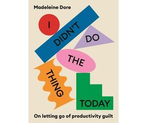 Madeleine Dore I Didn't Do The Thing Today (Tascabile)
