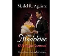 Madeleine: El Refugio Carmesí