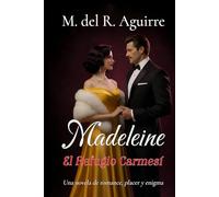 Madeleine: El Refugio Carmesí