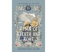 Hymn of Breath and Bone: 2