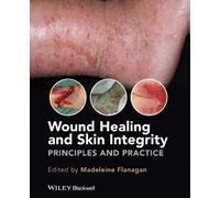 Madeleine Flanagan Wound Healing and Skin Integrity (Tascabile)