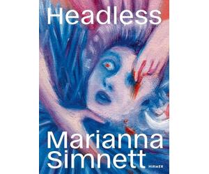 Madeleine Frey Sarah Louisa Henn Marianna Simnett: Headless (Tascabile)