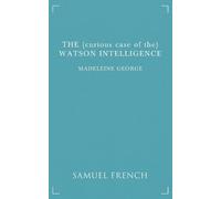 Madeleine George The (curious case of the) Watson Intelligence (Tascabile)