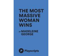 Madeleine George The Most Massive Woman Wins (Tascabile)