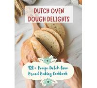 Madeleine Jacob Dutch Oven Dough Delights (Tascabile)