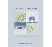 Madeleine Jubilee Saito You Are a Sacred Place (Copertina rigida)