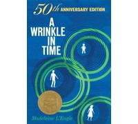 Madeleine L'Eng A Wrinkle in Time: 50th Anniversary Commemorative Ed (Tascabile)