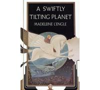 Madeleine L'Engle A Swiftly Tilting Planet (Copertina rigida)