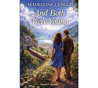 Madeleine L'Engle And Both Were Young (Tascabile)