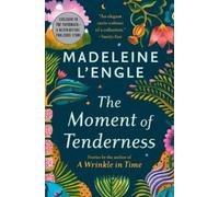 Madeleine L'Engle The Moment of Tenderness (Tascabile)