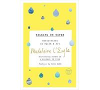 Madeleine L'Engle Walking on Water (Tascabile)