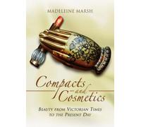Madeleine Marsh Compacts and Cosmetics: Beauty from Victorian Times (Tascabile)