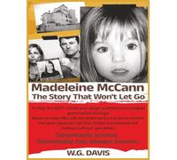 Madeleine McCann: The Story That Won't Let Go