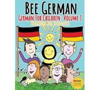 Madeleine Neilly Bee German: German for Children Volume 1 (Tascabile) Volume 1