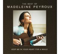 Madeleine Peyrou Keep Me in Your Heart for a While: The Best of Madeleine Peyrou