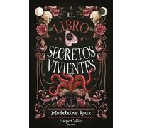 Madeleine Roux El Libro de Los Secretos Vivientes (the Book of Livin (Tascabile)
