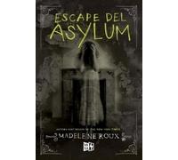 Madeleine Roux Escape del Asylum (Tascabile)
