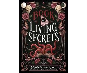 Madeleine Roux Roux Madeleine The Book of Living Secrets (Tascabile)