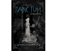 Madeleine Roux Sanctum (Tascabile) Asylum