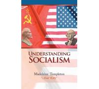 Madeleine Templeton Understanding Socialism (Copertina rigida)