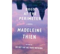 Madeleine Thien Dogs at the Perimeter (Tascabile)
