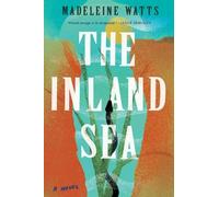 Madeleine Watts The Inland Sea (Tascabile)