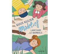 Madelief. Lanciare le bambole