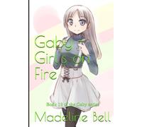Madeline Bell Gaby - Girl's on Fire (Tascabile)
