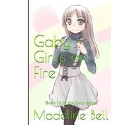 Madeline Bell Gaby - Girl's on Fire (Tascabile)