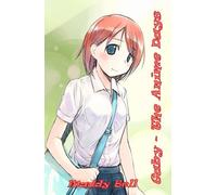 Madeline Bell Gaby - The Anime Days (Tascabile)