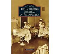 Madeline Bell The Children's Hospital of Philadelphia (Tascabile)