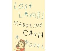 Madeline Cash Lost Lambs (Copertina rigida)