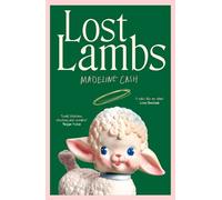 Madeline Cash Lost Lambs (Copertina rigida) (PRESALE 05/02/2026)