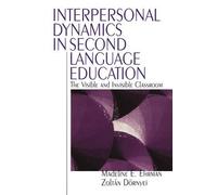 Madeline E. Ehrman Zolta Interpersonal Dynamics in Second Language (Tascabile)