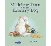 Madeline Finn and the Library Dog