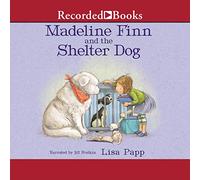 Madeline Finn and the Shelter Dog