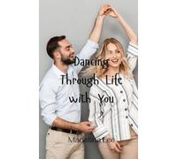 Madeline Lee Dancing Through Life with You (Tascabile)