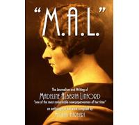Madeline Linfor "M.A.L" The Journalism and Writing of Madeline Alber (Tascabile)