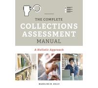 Madeline M. Kelly The Complete Collections Assessment Manual (Tascabile)