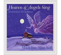 Madeline Macneil - Heaven & Angels Sing