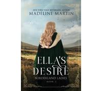 Madeline Martin Ella's Desire (Tascabile) Borderland Ladies