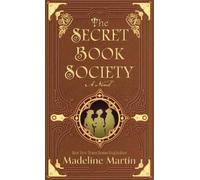 Madeline Martin The Secret Book Society (Copertina rigida)