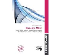 Madeline Miller: Debut novel, Achilles and Patroclus, Orange Prize for Fiction, David Mitchell (author)
