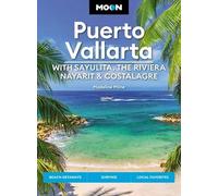 Madeline Milne Moon Puerto Vallarta: With Sayulita, the Riviera Naya (Tascabile)