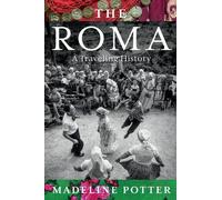 The Roma: A Traveling History