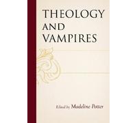 Madeline Potter Theology and Vampires (Copertina rigida)