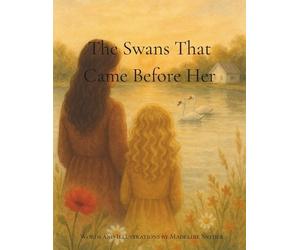 Madeline R Snyder The Swans That Came Before Her (Tascabile)