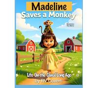 Madeline Saves a Monkey - Based on a True Story: Life on the Canal Long Ago