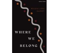 Madeline Sayet Where We Belong (Tascabile) Modern Plays