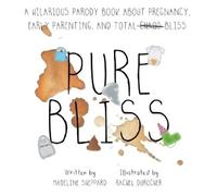 Madeline Sheppard Rachel Durocher Pure Bliss (Tascabile)